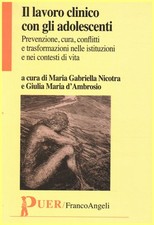 Il lavoro clinico con gli adolescenti - AA.VV. (Franco Angeli) [2010]