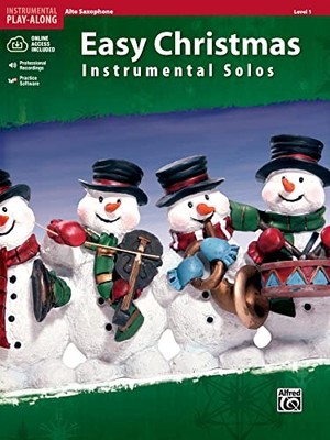 Easy Christmas Instrumental Solos, Level 1: Alto Sax, Book & Online Audio/So...
