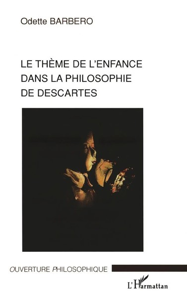 Le ThèMe De L'enfance Dans La Philosophie De Descartes Odette Barbero Buch 2023-image