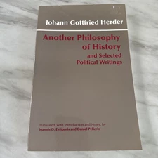 Another Philosophy of History & Selected Political Writings Johann Herder