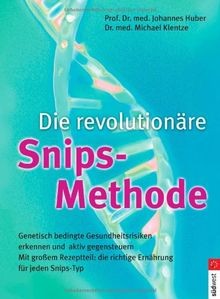 Die revolutionäre Snips-Methode: Genetisch bedingte... | Buch | Zustand sehr gut