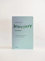 Jewellery IN Context A Multidisciplinary Framework For The Study Of Jewellery