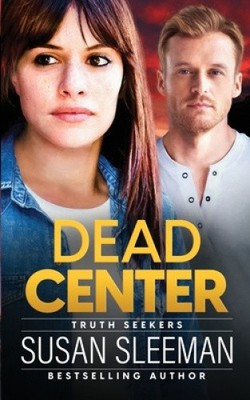 Dead Center: Truth Seekers - Book 5 (Truth Seekers) by Sleeman, Susan NEUF