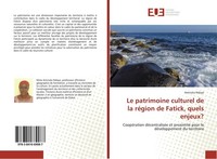 Le Patrimoine Culturel De La RéGion De Fatick, Quels Enjeux? Aminata Ndoye
