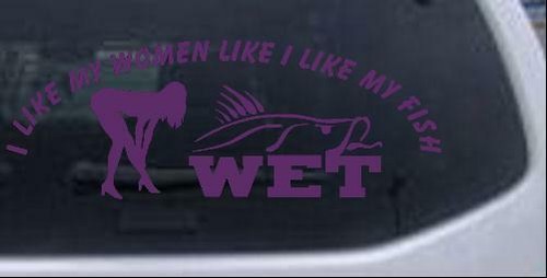 I like My Fish Like my Women Wet Fishing Car Truck Window Laptop Decal Sticker - Picture 25 of 32