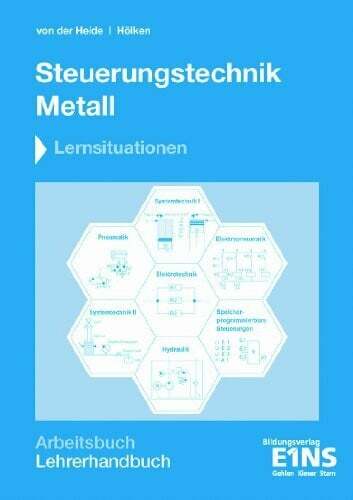 Steuerungstechnik Metall, Lösungen: Lernsituationen Lehrerhandbuch Buch - von der Heide, Volker