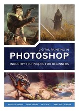Image of Digital Painting in Photoshop: Industry Techniques for Beginn... - 9781909414761