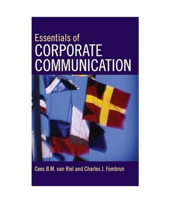 Essentials of Corporate Communication: Implementing Practices for Effective Repu