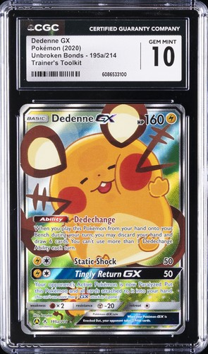 2020 POKÉMON UNBROKEN BONDS TRAINER'S TOOLKIT DEDENNE GX CGC 10 GEM MINT