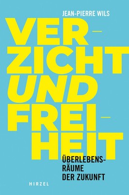 Jean-Pierre Wils | Verzicht und Freiheit | Buch | Deutsch (2024) | 280 S.