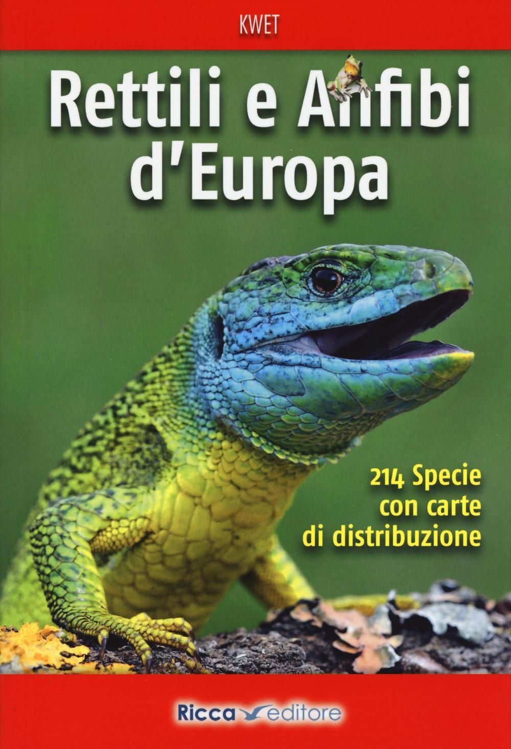 Libri Axel Kwet - Rettili E Anfibi D'europa