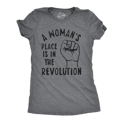 #ad #ad Womens A Woman#x27;s Place Is In The Revolution T Shirt Funny Empowerment Graphic $9.50