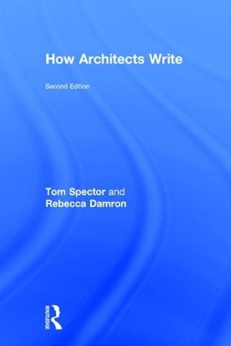 How Architects Write by Tom Spector, Rebecca Damron - 9781138947252