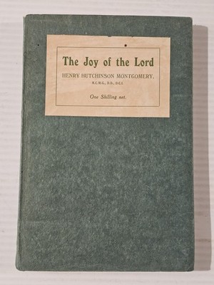The Joy of the Lord by Henry Hutchinson Montgomery