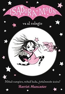 Isadora Moon 1 - Isadora Moon va al colegio: ¡Un libro m... | Buch | Zustand gut