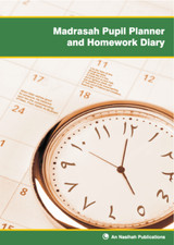 An Nasihah Islamic Studies Curriculum - Madrasah Pupil Planner & Homework Diary