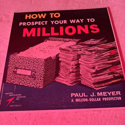How to Prospect Your Way to Millions With Little Booklet