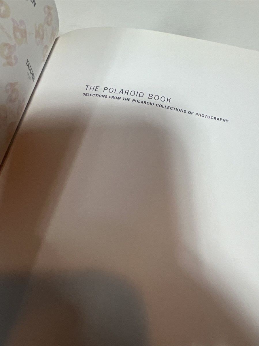 The Polaroid Book 25 Taschen Edited By Steve Crist Rare OPP | eBay