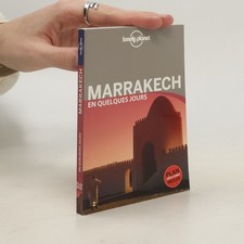 Lonely Planet: Marrakech en quelques jours: Plan détachable inclus - 3e édition