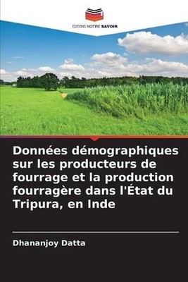 Donnes dmographiques sur les producteurs de fourrage et la production fourragre