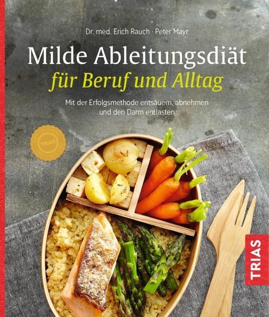 Milde Ableitungsdiät für Beruf und Alltag Peter Mayr