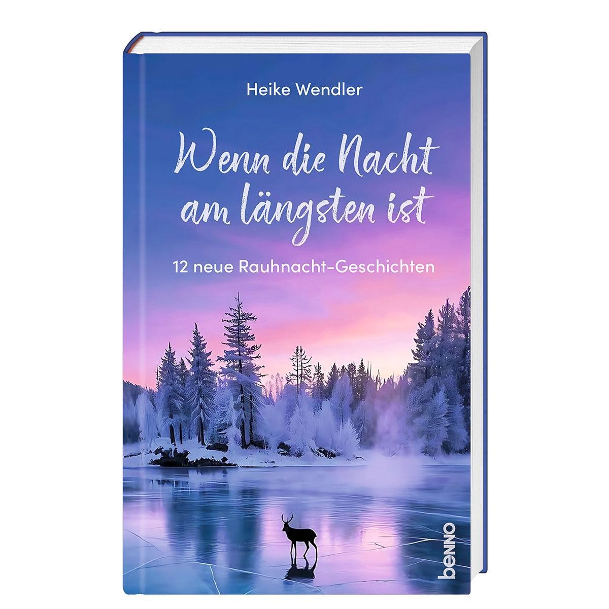 Wenn die Nacht am längsten ist Heike Wendler