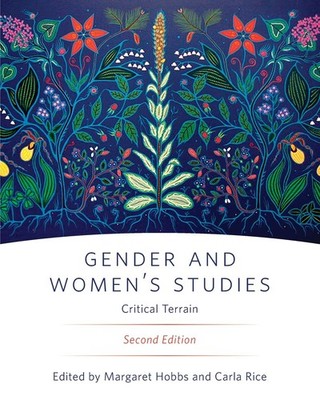 Gender and Women's Studies, Second Edition: Critical Terrain - paperback Hob...
