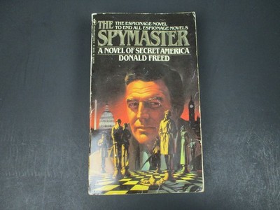The Spymaster by Donald Freed 1981 Bantam Trade Paperback Espionage Novel PB