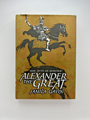Alexander the Great Jamila Gavin HC 2012 Illustrated History Walker Books