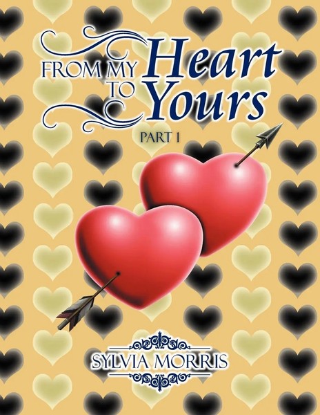 Sylvia Morris | From My Heart To Yours | Taschenbuch | Englisch (2012) | Xlibris-image