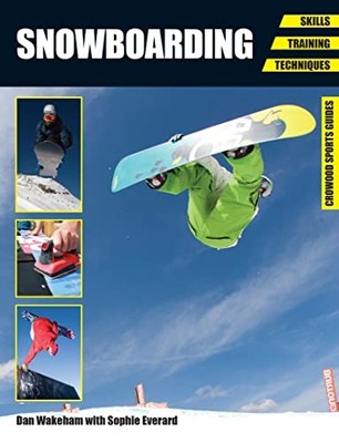 Snowboarding: Skills - Training - T..., Everard, Sophie