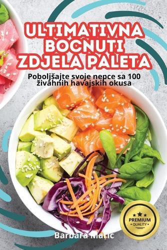 Ultimativna Bocnuti Zdjela Paleta (Tascabile)