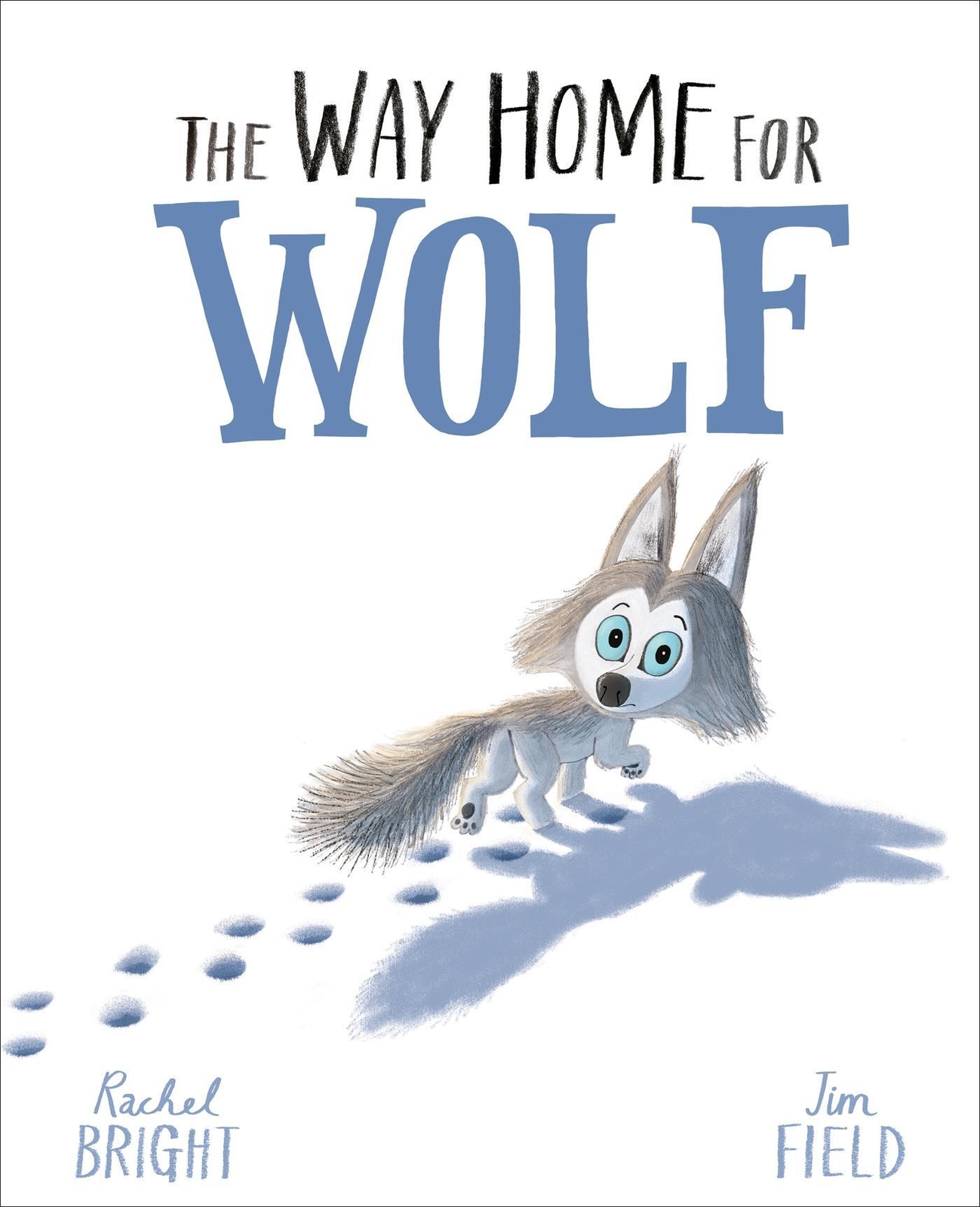 The Way Home For Wolf | Rachel Bright | Englisch | Taschenbuch | 32 S.