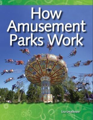 How Amusement Parks Work: Geology and Weather- Greathouse, 1433303086, paperback