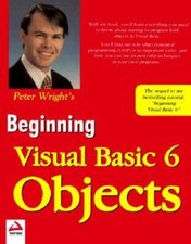 Beginning Visual Basic 6 Objects - Paperback By Wright, Peter - GOOD