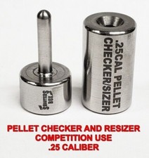 Pellet Resizer/Checker .25 Cal - Sizer - Stainless Steel - USA Made - Free Ship 