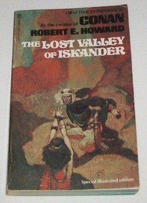 ROBERT E HOWARD REH The Lost Valley of Iskander Francis X. Gordon First Zebra