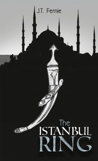 The Istanbul Ring by J.T. Fernie (Paperback Book)