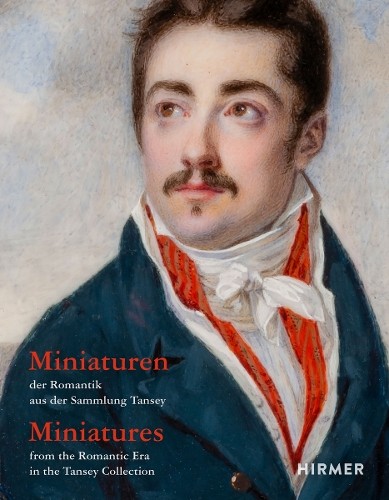 Miniatures from the Romantic Era in the Tansey Collection (Bi... -