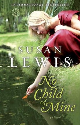 No Child of Mine (Random House Reader's Circle) by Lewis, Susan 0345547756