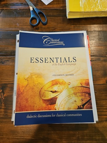 Classical Conversations: Essentials of the English Language 4th Edition, Revised