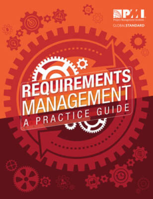 Requirements Management: A Practice Guide - Paperback - GOOD