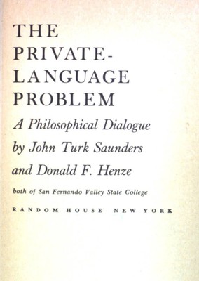 The Private Language Problem: A Philosophical Dialogue. Studies in philosophy. S