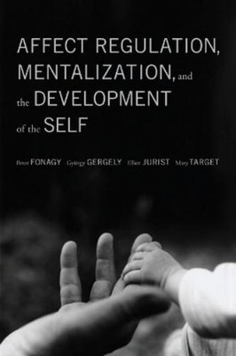 Mary Target Peter Fo Affect Regulation, Mentalization (Taschenbuch) (US IMPORT)