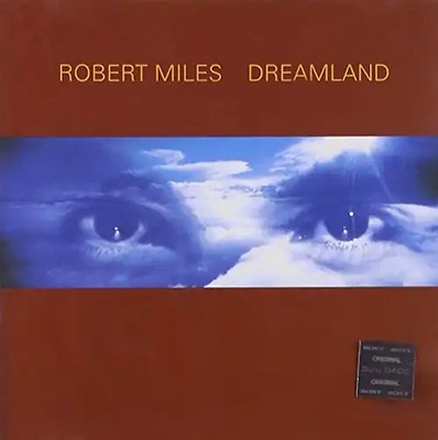 Robert Miles - Dreamland/New Version Incl.One and One