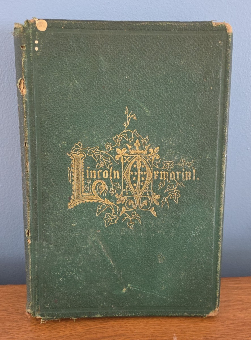 1865 The Lincoln Memorial: A Record of Life, Assassination, Obsequies Shea 1st