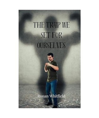 The Trap We Set for Ourselves, Whitfield, Ronan