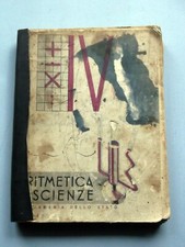 scuola - IL LIBRO della IV Classe Elementare - 1940 - Aritmetica e Scienze