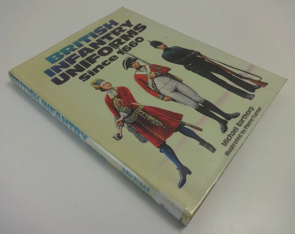 British Infantry Uniforms Since 1660 by Michael Barthorp Hardcover Vintage Books - Image 2 of 4