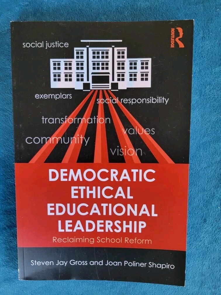 Democratic Ethical Educational Leadership - Reclaiming School Reform ; 168 Pages
